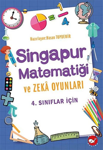 4. Sınıflar İçin Singapur Matematiği ve Zeka Oyunları