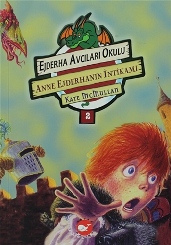 Ejderha Avcıları Okulu 2 - Anne Ejderhanın İntikamı