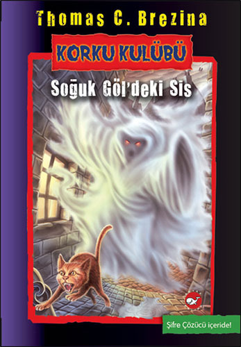 Korku Kulübü 11 - Soğuk Göl'deki Sis