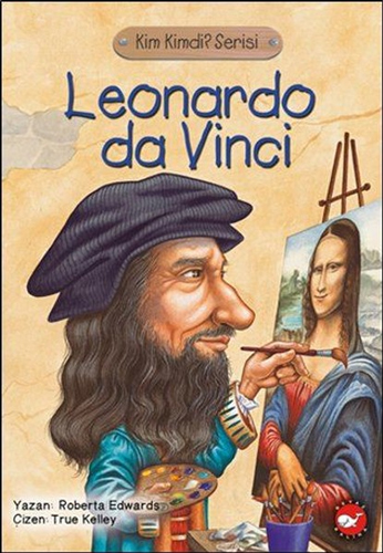 Kim Kimdi? Serisi - Leonardo Da Vinci