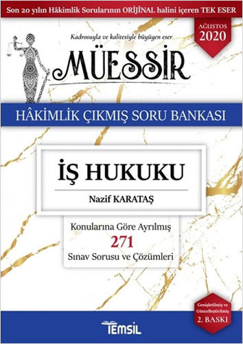 Müessir İş Hukuku - Hakimlik Çıkmış Soru Bankası 