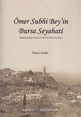 Ömer Subhi Bey'in Bursa Seyahati