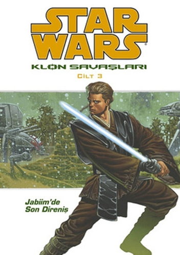 Star Wars Klon Savaşları Cilt: 3 - Jabiim'de Son Direniş