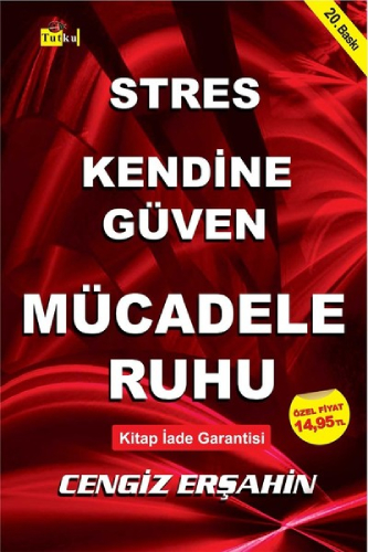 Stres, Kendine Güven, Mücadele Ruhu