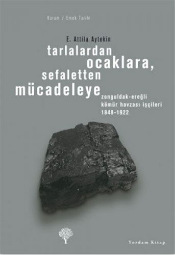 Tarlalardan Ocaklara, Sefaletten Mücadeleye