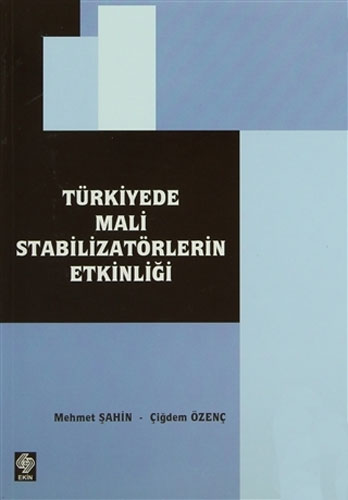 Türkiye’de Mali Stabilizatörlerin Etkinliği