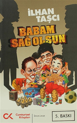 Babam Sağ Olsun