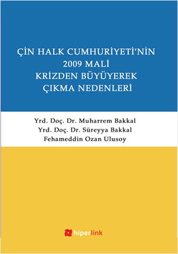 Çin Halk Cumhuriyeti'nin 2009 Mali Krizden Büyüyerek Çıkma Nedenleri