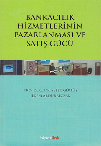 Bankacılık Hizmetlerinin Pazarlanması ve Satış Gücü