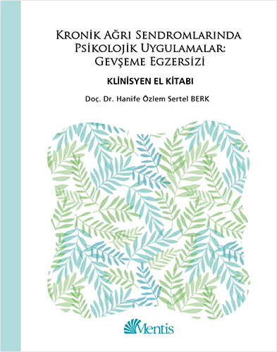 Kronik Ağrı Sendromlarında Psikolojik Uygulamalar Gevşeme Egzersizi