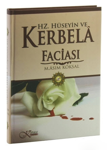 Hz. Hüseyin ve Kerbela Faciası