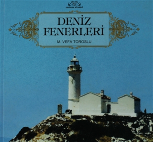 Deniz Fenerleri (Ciltli)