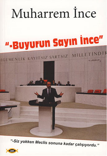 Buyurun Sayın İnce