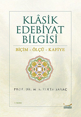 Klâsik Edebiyat Bilgisi - Biçim - Ölçü - Kafiye