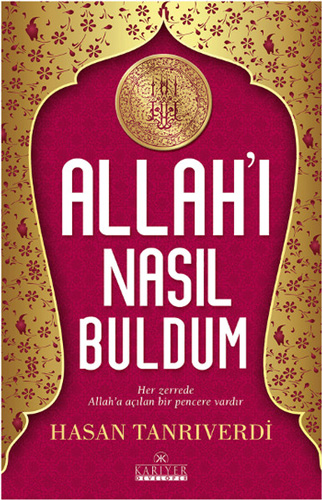 Allah'ı Nasıl Buldum