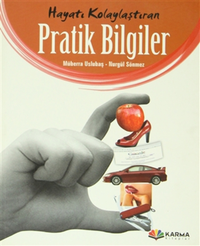 Hayatı Kolaylaştıran Pratik Bilgiler