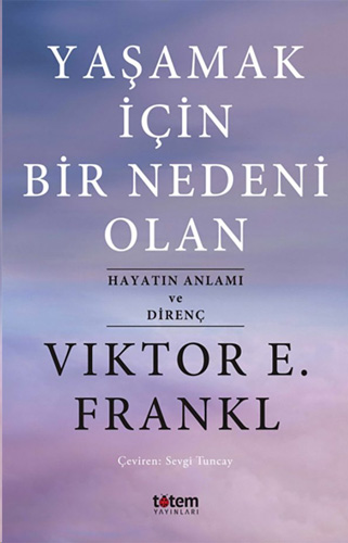 Yaşamak İçin Bir Nedeni Olan