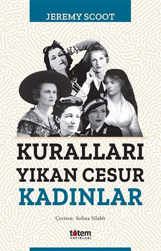 Kuralları Yıkan Cesur Kadınlar