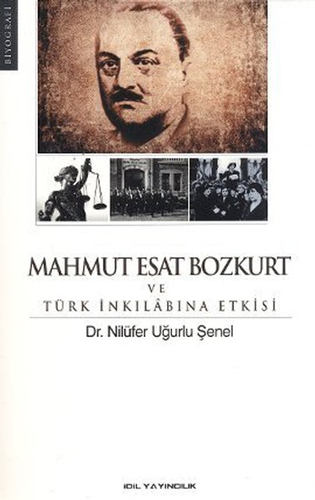 Mahmut Esat Bozkurt ve Türk İnkılabına Etkisi