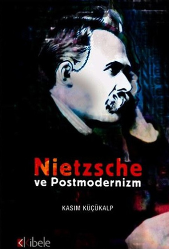 Nietzsche ve Postmodernizm