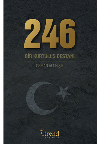 246  Bir Kurtuluş Destanı