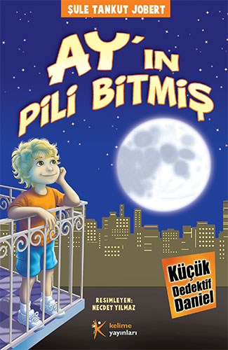 Küçük Dedektif Daniel – Ay’ın Pili Bitmiş