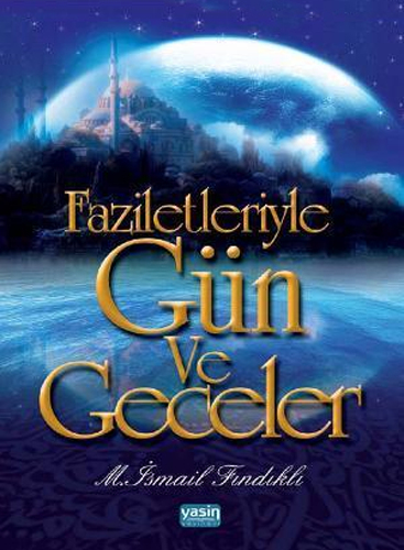 Faziletleriyle Gün ve Geceler