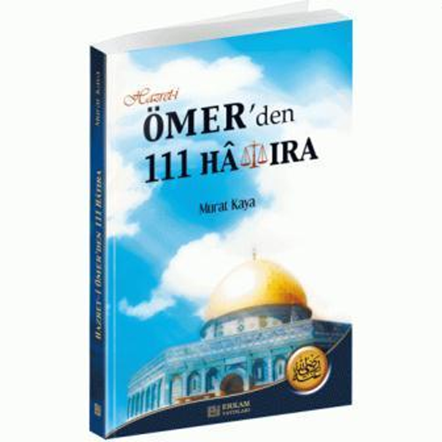 Hazret-i Ömer'den 111 Hatıra