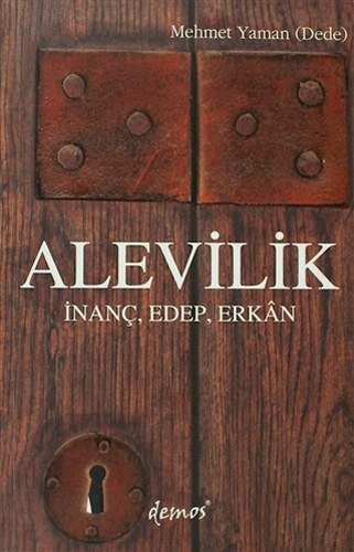 Alevilik: İnanç - Edep - Erkan