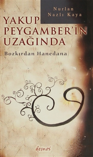 Yakup Peygamber'in Uzağında