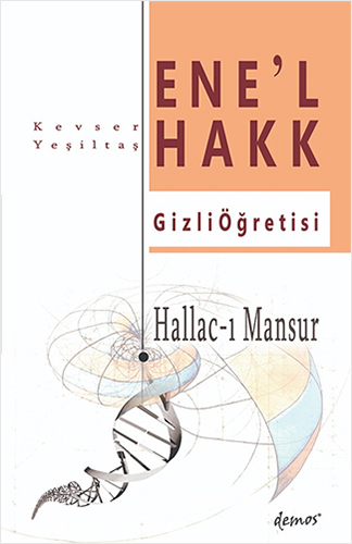 Hallac-I Mansur-Ene’l Hakk Gizli Öğretisi