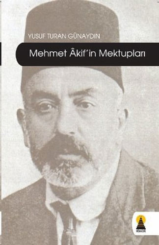 Mehmet Akif’in Mektupları