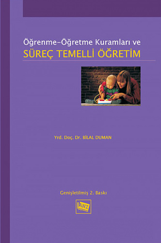 Öğrenme - Öğretme Kuramları ve Süreç Temelli Öğretim