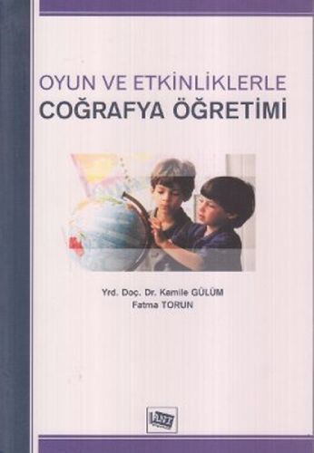 Oyun ve Etkinliklerle Coğrafya Öğretimi