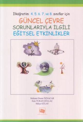 Güncel Çevre Sorunlarıyla İlgili Eğitsel Etkinlikler