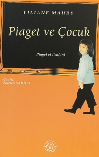 Piaget ve Çocuk