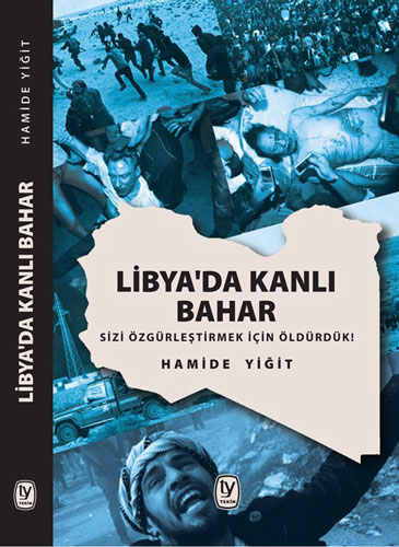 Libya'da Kanlı Bahar