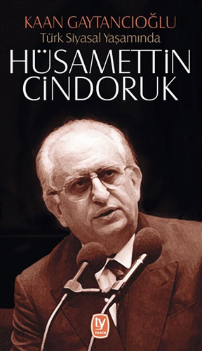 Türk Siyasal Yaşamında Hüsamettin Cindoruk