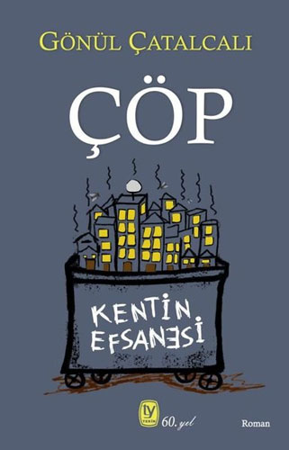 Çöp - Kentin Efsanesi