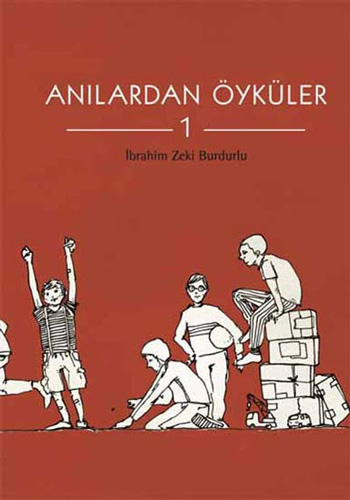 Anılardan Öyküler - 1