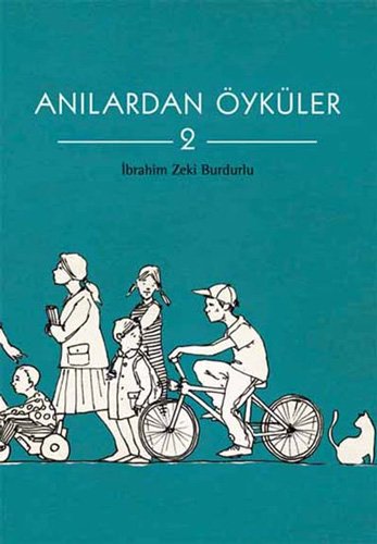 Anılardan Öyküler - 2