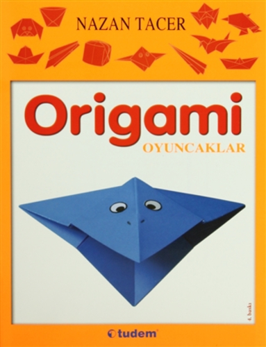 Origami: Oyuncaklar