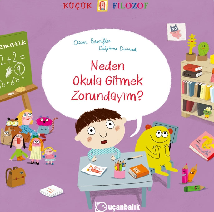 Küçük Filozof - Neden Okula Gitmek Zorundayım?