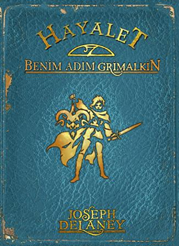 Hayalet - Benim Adım Grimalkin