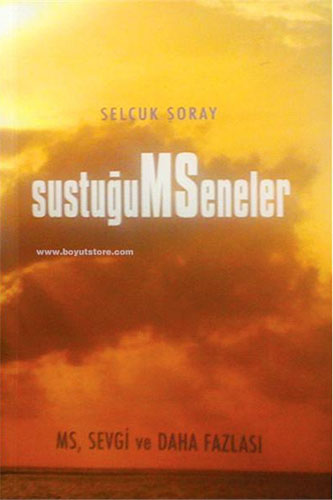 Sustuğum Seneler