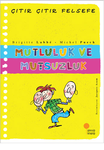 Çıtır Çıtır Felsefe - Mutluluk ve Mutsuzluk 