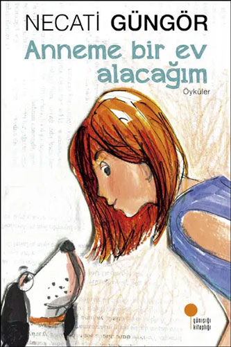 Anneme Bir Ev Alacağım