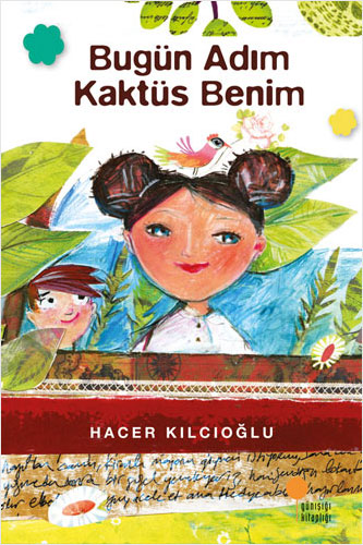 Bugün Adım Kaktüs Benim