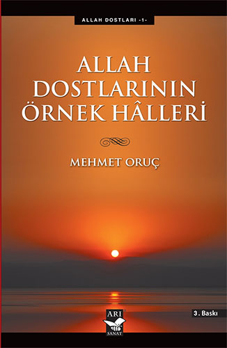 Allah Dostlarının Örnek Halleri