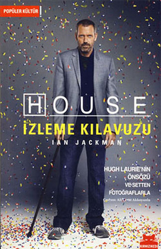 House İzleme Kılavuzu